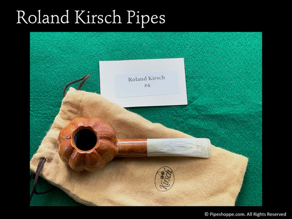 Artisan pipes by German Pipe Maker, Roland Kirsch at Pipeshoppe.com
