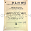 Technical Manual (TM 5-3895-327-15) for Etnyre Model MIL-D 37 Bituminous Distributor March 1968 FSN 3895-832-9337