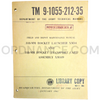 Technical Manual (TM 9-1055-212-35) for 318mm XM34 Rocket Launcher and XM449 Rocket Transport Cart Assembly January 1961