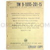 Technical Manual (TM 9-1095-201-15) for M1A1 Ground Signal Projector, M9 Hand Pyrotechnic Projector, and AN-M8 Pyrotechnic Pistol with M1 Pyrotechnic Pistol Mount November 1962