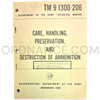Technical Manual (TM 9-1300-206) for Care, Handling, Preservation, and Destruction of Ammunition November 1964
