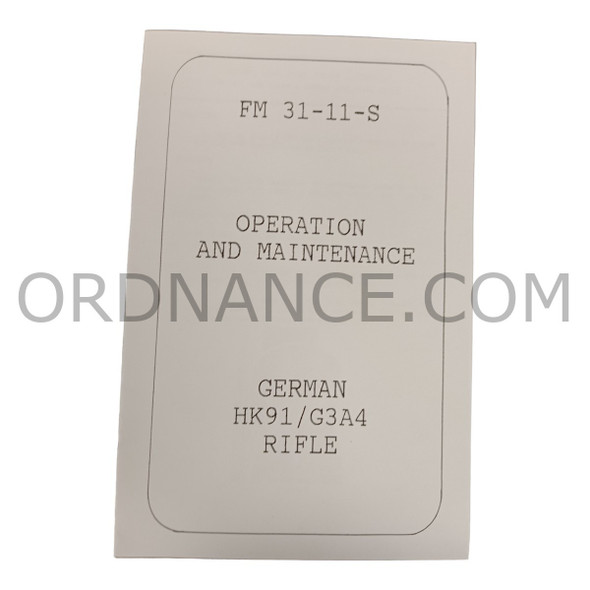 Reproduction of FM 31-11-S Operation and Maintenance German HK91/G3A4 Rifle