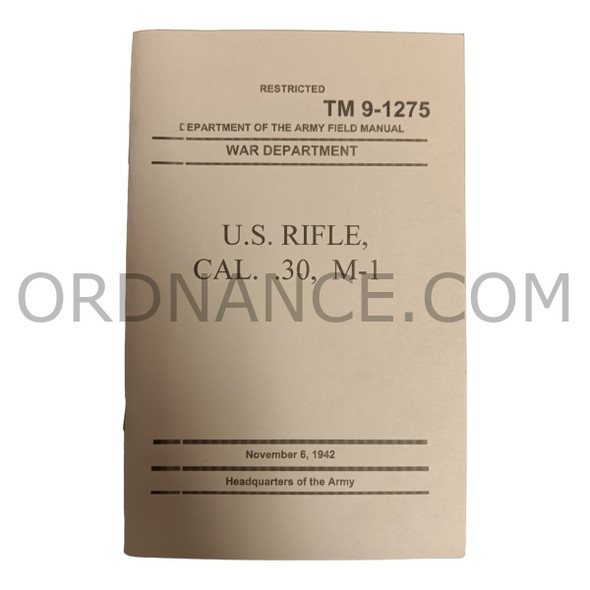 Reproduction of TM 9-1275 U.S. Rifle, Cal. .30, M-1