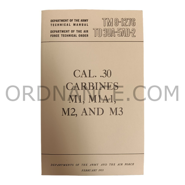 Reproduction of TM 9-1276, TO 39A-5AD-2 Cal. .30