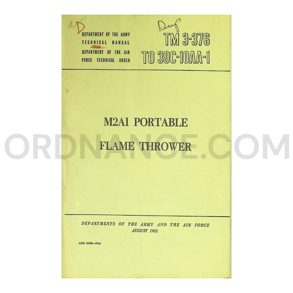 TM 3-376 M2A1 Portable Flame Thrower Technical Manual Dated: 1952