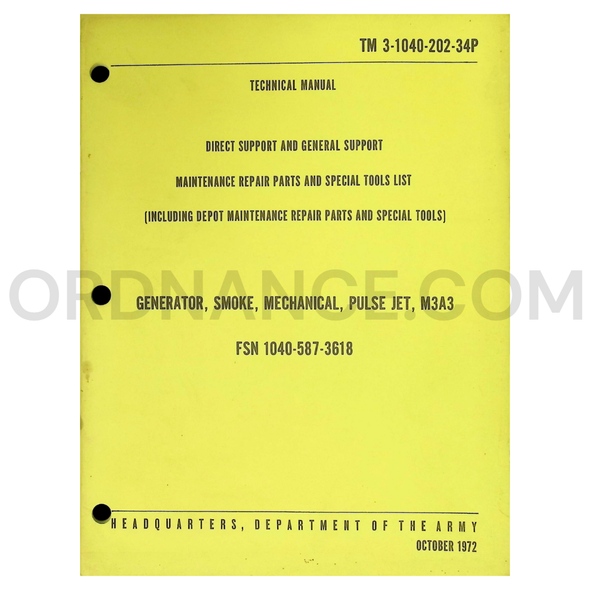 TM 3-1040-202-34P Generator, Smoke, Mechanical, Pulse Jet, M3A3 Direct and General Support, Depot Maintenance Repair Parts and Special Tools Technical Manual Dated: 1972