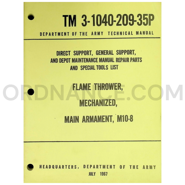 TM 3-1040-209-35P for M10-8 Mechanized Flame Thrower Technical Manual Dated: 1967