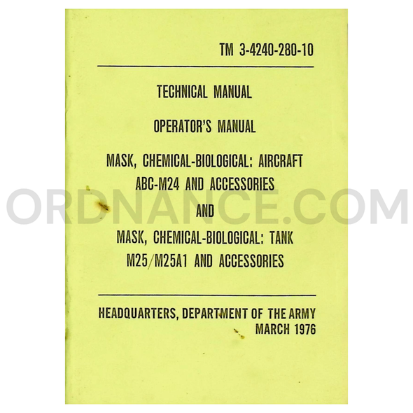 Technical Manual (TM 3-4240-280-10) for ABC-M24 Aircraft and M25/M25A1 Tank CB Mask March 1976