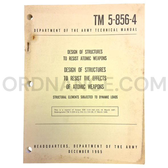 Technical Manual (TM 5-856-4) for Design of Structures to Resist the Effects of Atomic Weapons December 1965