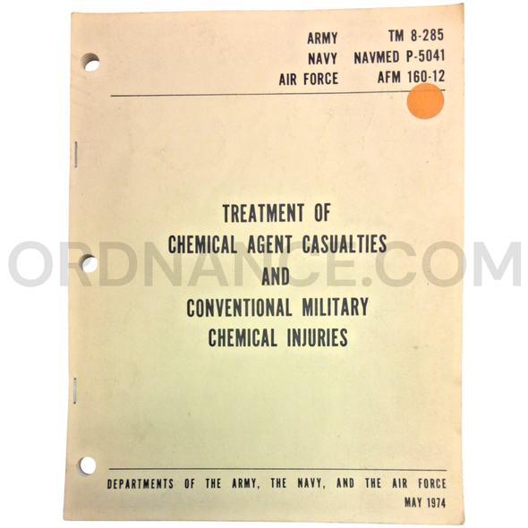 Technical Manual (TM 8-285) for Treatment of Chemical Agent Casualties and Conventional Military Chemical Injuries May 1974