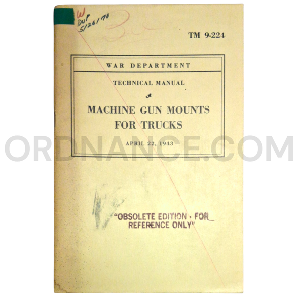 Technical Manual (TM 9-224) for Machine Gun Mounts for Trucks April 1943