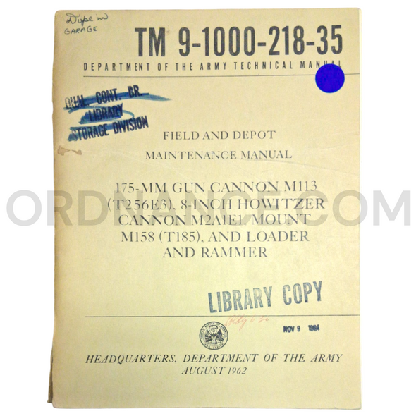 Technical Manual (TM 9-1000-218-35) for 175mm M113/T256E3 Gun Cannon, 8-Inch M2A1E1 Howitzer Cannon, and M158/T185 Mount August 1962
