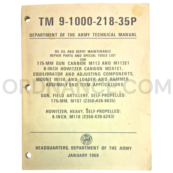 Technical Manual (TM 9-1000-218-35P) for 175mm M113/M113E1 Gun Cannon, 8-Inch M2A1E1 Howitzer Cannon, and M158 Mount Assembly January 1969