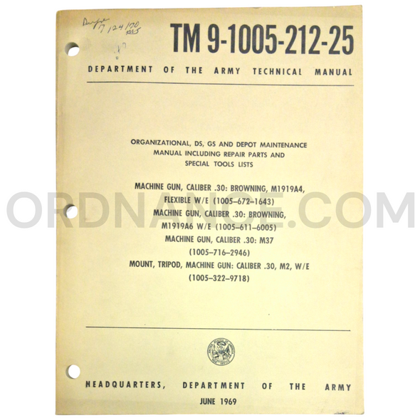 Technical Manual (TM 9-1005-212-25) for .30cal M1919A4, M1919A6, M37 Browning Machine Gun and M2 Tripod Mount June 1969 FSN 1005-672-1643