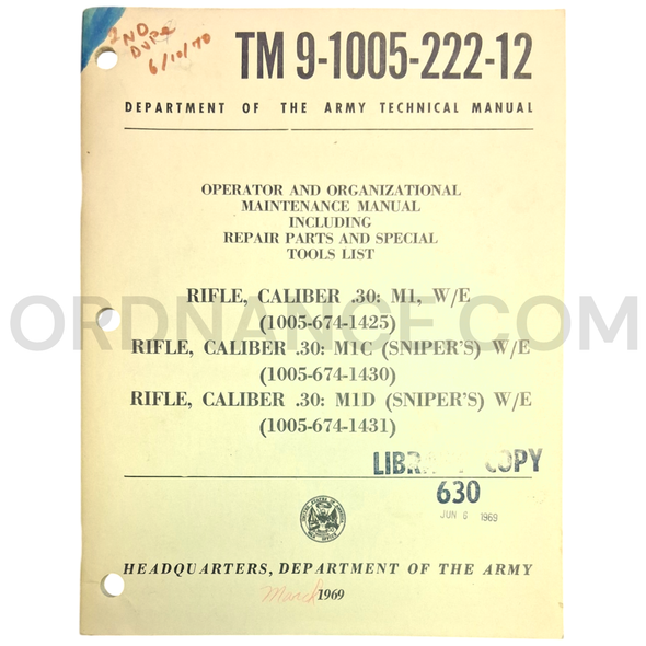 Technical Manual (TM 9-1005-222-12) for .30cal M1, M1C, and M1D Rifles March 1969 FSN 1005-674-1425