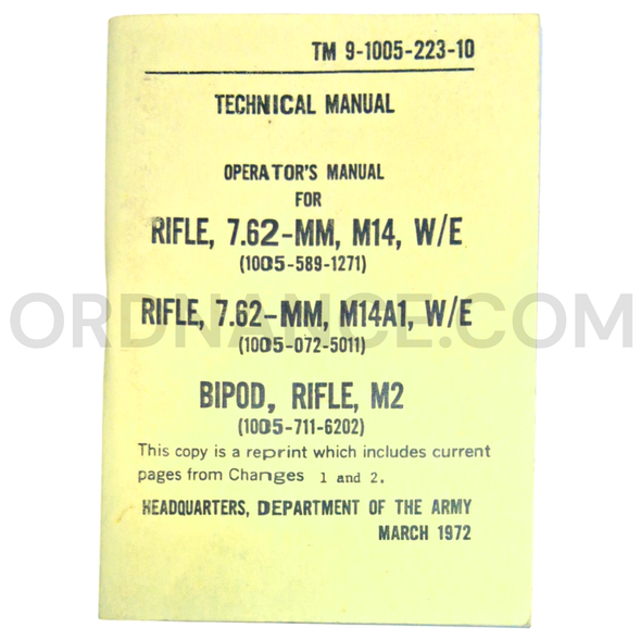 Technical Manual Reprint (TM 9-1005-223-10) for 7.62mm M14, M14A1 Rifles and M2 Rifle Bipod March 1972 FSN 1005-589-1271