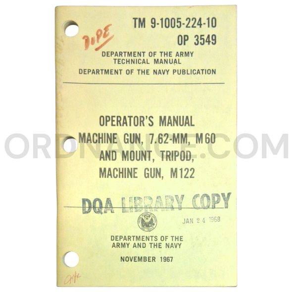 Technical Manual (TM 9-1005-224-10) for 7.62mm M60 Machine Gun and M122 Machine Gun Tripod Mount November 1967
