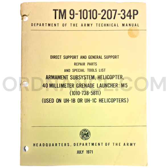 Technical Manual (TM 9-1010-207-34P) for 40mm Grenade Launcher M5 Armament Subsystem July 1971 FSN 1010-738-5811