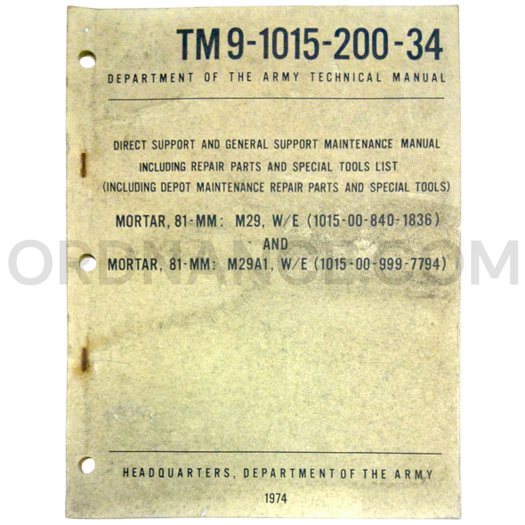 Technical Manual (TM 9-1015-200-34) for 81mm M29 and M29A1 Mortars W/E June 1974 NSN 1015-00-840-1836