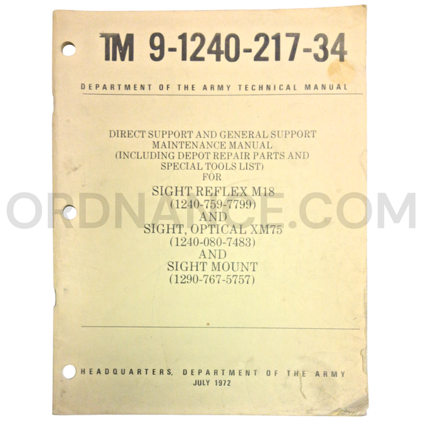 Technical Manual (TM 9-1240-217-34) for M18 Reflex Sight, XM75 Optical Sight, and Sight Mount July 1972 FSN 1240-759-7799