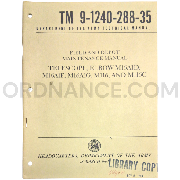 Technical Manual (TM 9-1240-288-35) for M16A1D, M16A1F, M16A1G, M116, and M116C Elbow Telescopes March 1964