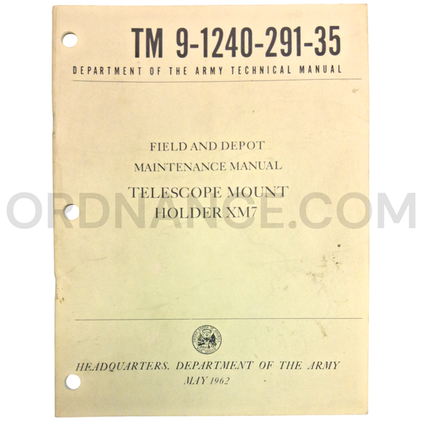 Technical Manual (TM 9-1240-291-35) for XM7 Telescope Mount Holder May 1962
