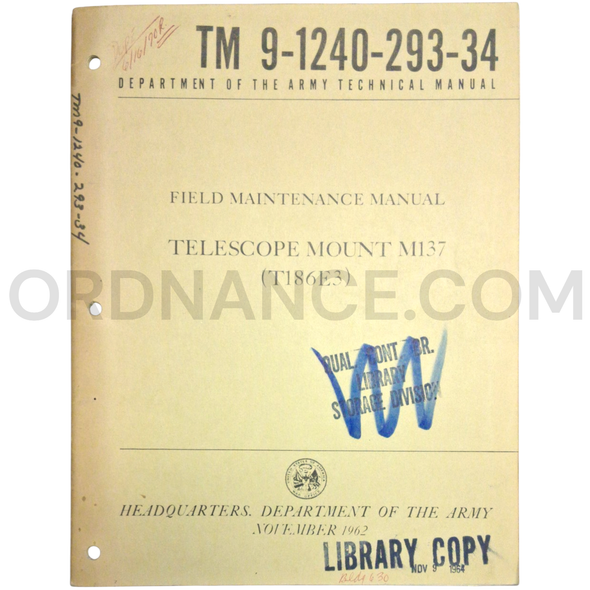 Technical Manual (TM 9-1240-293-34) for M137/T186E3 Telescope Mount November 1962