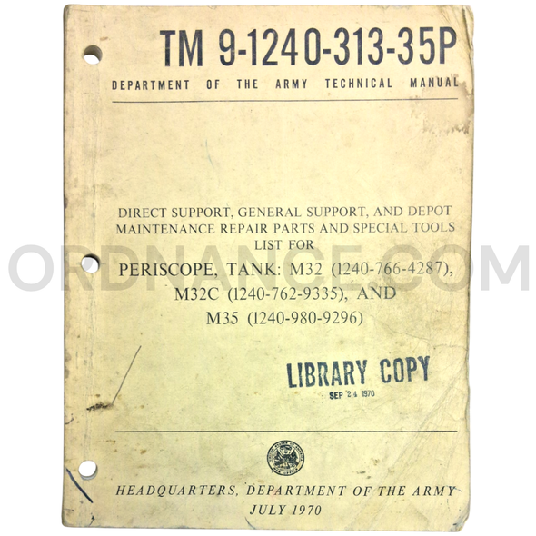 Technical Manual (TM 9-1240-313-35P) for M32, M32C, and M35 Tank Periscopes July 1970 FSN 1240-766-4287