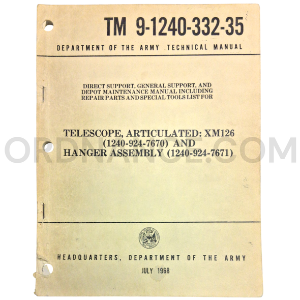 Technical Manual (TM 9-1240-332-35) for XM126 Articulated Telescope and Hanger Assembly July 1968 FSN 1240-924-7670
