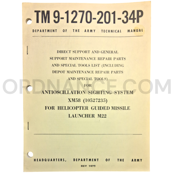 Technical Manual (TM 9-1270-201-34P) for XM58 Antioscillation Sighting System for the M22 Helicopter Guided Missile Launcher July 1972
