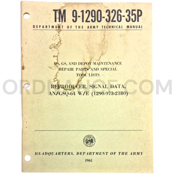Technical Manual (TM 9-1290-326-35P) for AN/GSQ-64 Signal Data Reproducer November 1965 FSN 1290-973-2180