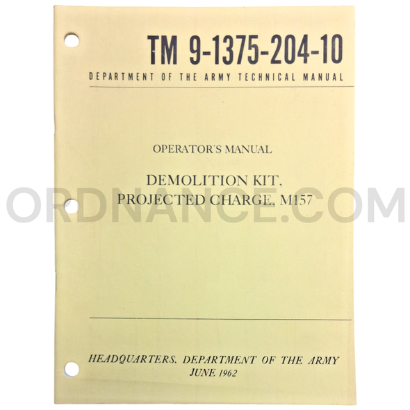 Technical Manual (TM 9-1375-204-10) for  M157 Projected Charge Demolition Kit June 1962