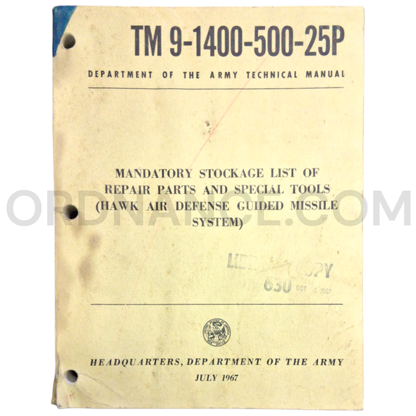 Technical Manual (TM 9-1400-500-25P) for HAWK Air Defense Guided Missile System July 1967