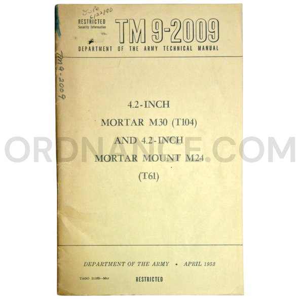 Technical Manual (TM 9-2009) for 4.2-Inch M30 / T104 Mortar and 4.2-Inch M24 / T61 Mortar Mount April 1953