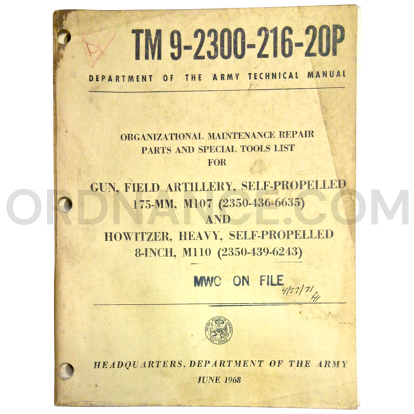 Technical Manual (TM 9-2300-216-20P) for 175mm M107 Self Propelled Field Artillery Gun and 8-Inch M110 Self Propelled Howitzer June 1968 FSN 2350-436-6635