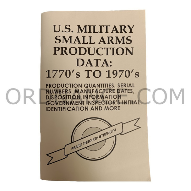 Reproduction of U.S. Military Small Arms Production Data: 1770's to 1970's