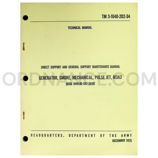 TM 3-1040-202-34 Generator, Smoke, Mechanical, Pulse Jet M3A3 Direct and General Support Maintenance Manual Dated: 1975