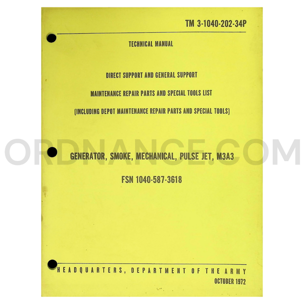 TM 3-1040-202-34P Generator, Smoke, Mechanical, Pulse Jet, M3A3 Direct and General Support, Depot Maintenance Repair Parts and Special Tools Technical Manual Dated: 1972