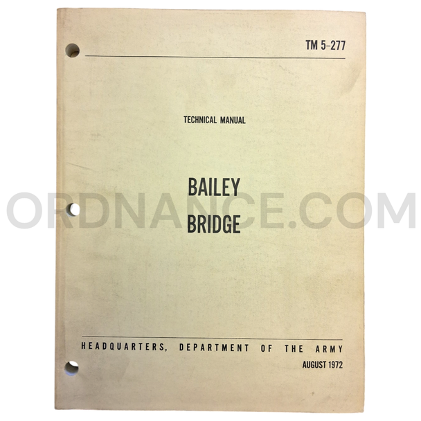 Technical Manual (TM 5-277) for Bailey Bridge August 1972