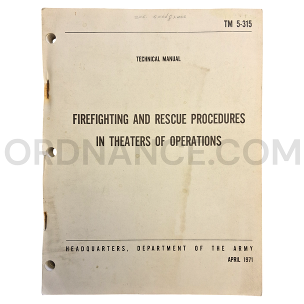Technical Manual (TM 5-315) for Firefighting and Rescue Procedures in Theaters of Operations April 1971