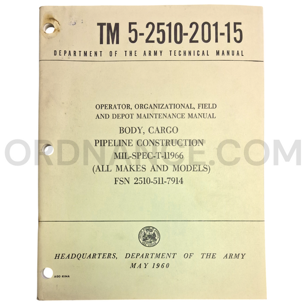 Technical Manual (TM 5-2510-201-15) for Pipeline Construction Cargo Body May 1960 FSN 2510-511-7914