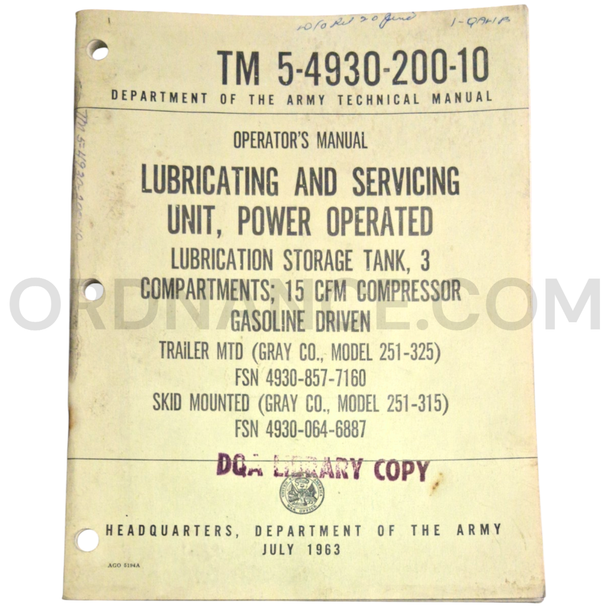 Technical Manual (TM 5-4930-200-10) for Gray Model 251-325 Lubricating and Servicing Unit July 1963 FSN 4930-857-7160