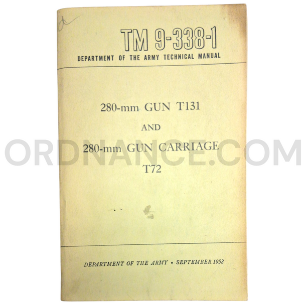 Technical Manual (TM 9-338-1) for 280mm T131 Gun and 280mm T72 Gun Carriage September 1952