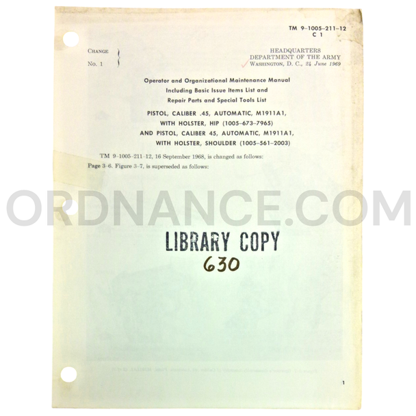 Technical Manual Change 1 (TM 9-1005-211-12) for .45cal M1911A1 Automatic Pistol with Hip and Shoulder Holsters June 1969 FSN 1005-673-7965