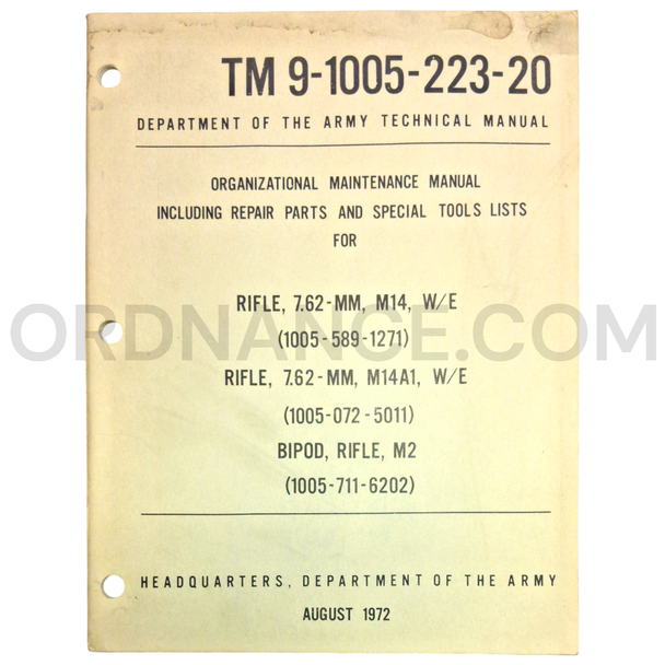 Technical Manual (TM 9-1005-223-20) for 7.62mm M14, M14A1 Rifles and M2 Rifle Bipod August 1972 FSN 1005-589-1271