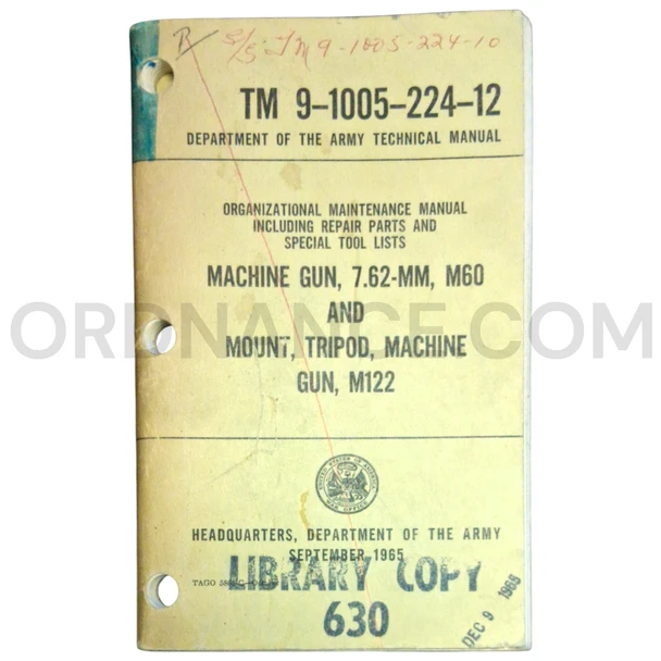 Technical Manual (TM 9-1005-224-12) for 7.62mm M60 Machine Gun and M122 Machine Gun Tripod Mount September 1965