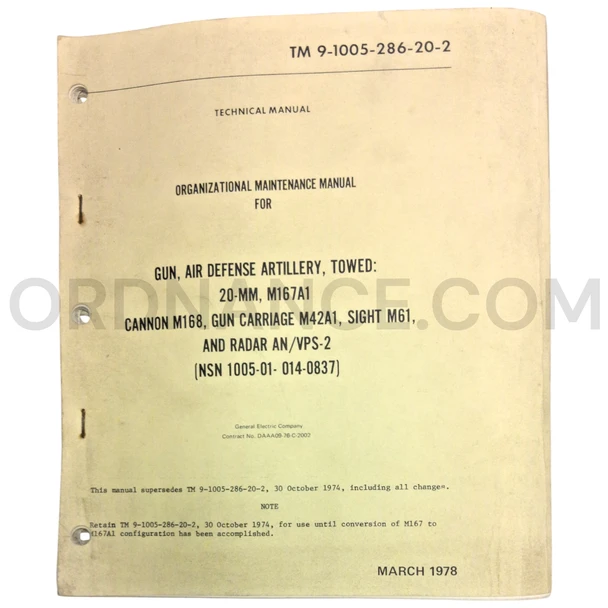 Technical Manual (TM 9-1005-286-20-2) for 20mm M167A1 Towed Air Defense Artillery Gun, M168 Cannon, M42A1 Carriage, M61 Sight, and AN/VPS-2 Radar March 1978 NSN 1005-01-014-0837