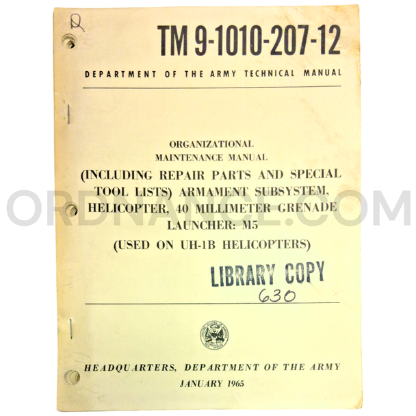Technical Manual (TM 9-1010-207-12) for 40mm Grenade Launcher M5 Armament Subsystem January 1965