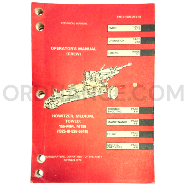 Technical Manual (TM 9-1025-211-10) for 155mm M198 Towed Medium Howitzer October 1979 NSN 1025-01-026-6648