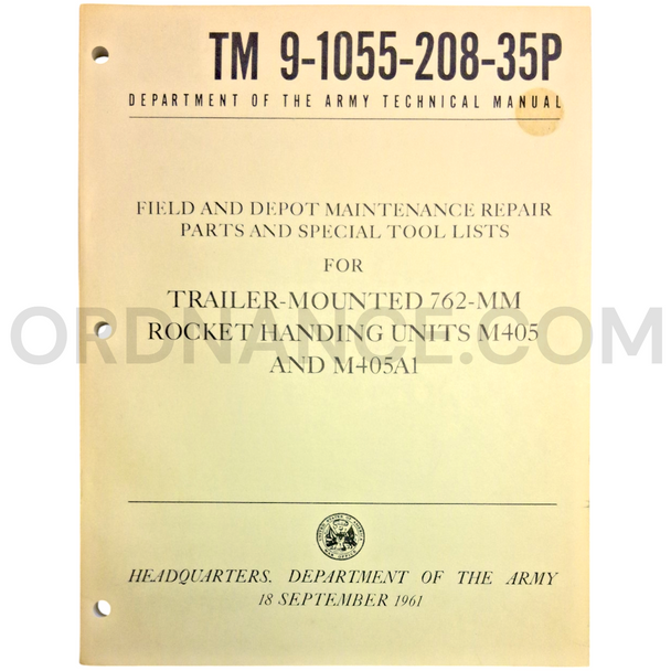 Technical Manual (TM 9-1055-208-35P) for 762mm M405 and M405A1 Trailer-Mounted Rocket Handling Units September 1961